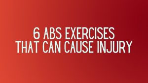 Read more about the article 6 Abs Exercises That Can Cause Injury