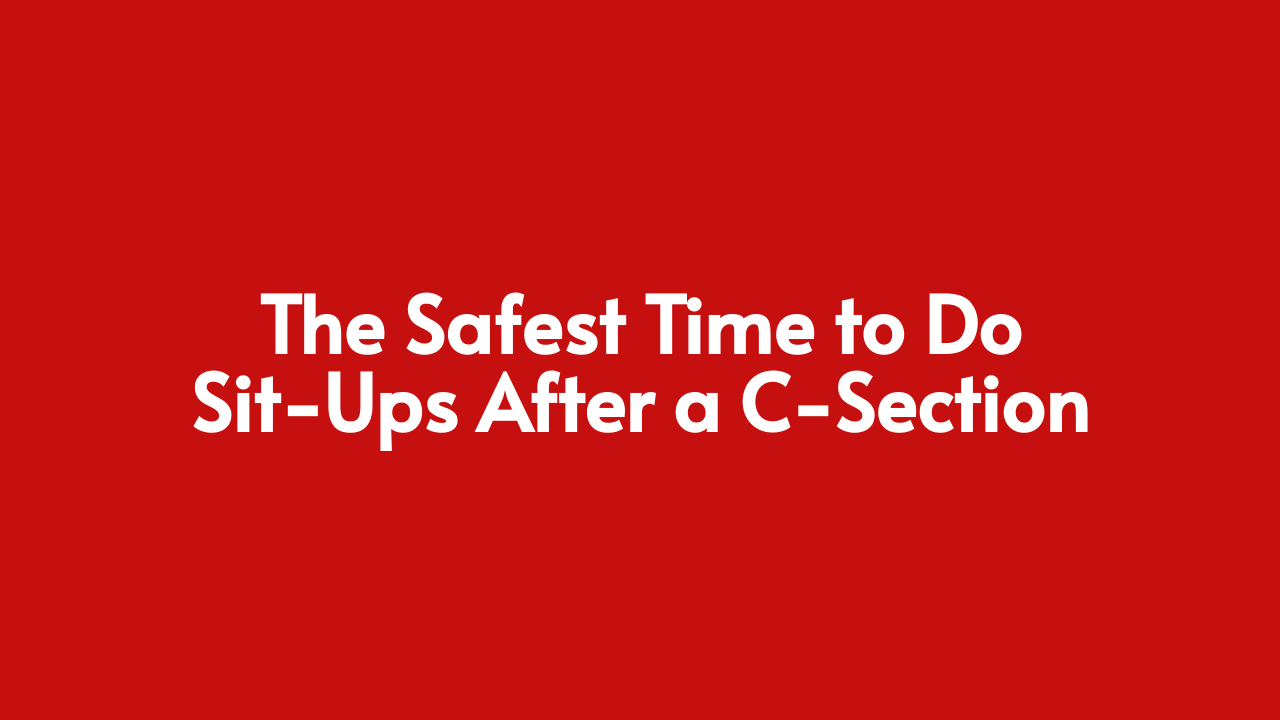 Sit-Ups After a C-Section